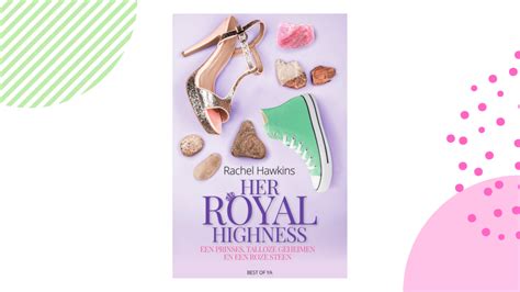 Recensie Her Royal Highness Royals 2 Rachel Hawkins Bookbreak