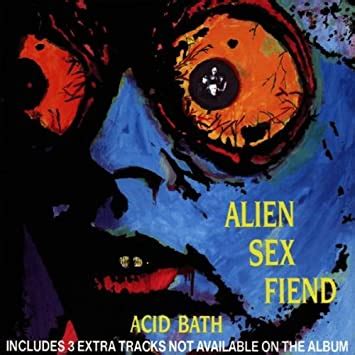 Acid Bath Alien Sex Fiend Amazon Es CDs Y Vinilos