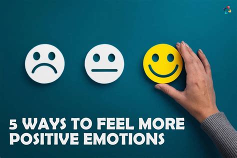 5 Ways To Increase Positive Emotions The Lifesciences Magazine