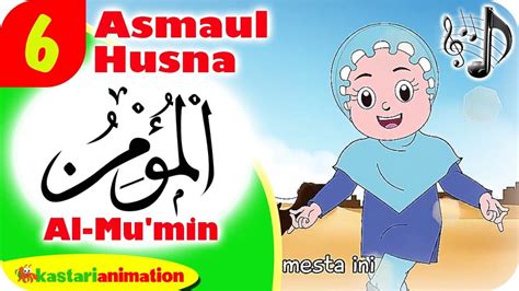 Asmaul Husna 6 Al Mumin Bersama Diva Kastari Animation Official