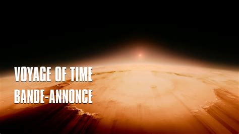 Voyage Of Time De Terrence Malick Bande Annonce Vost Youtube