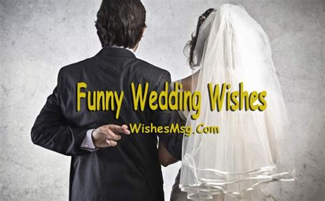 Funny Wedding Wishes Quotes And Humorous Messages Sweet Love Messages