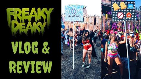 Freaky Deaky 2018 Vlog And Review Youtube