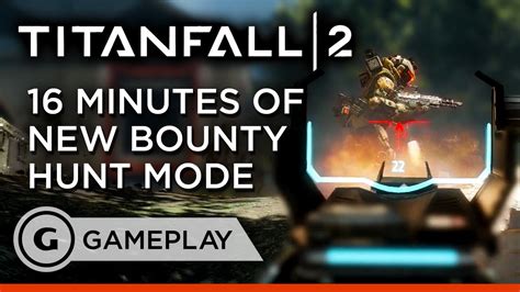 Titanfall 2 New Bounty Hunt Mode And Grapple Hook Gameplay Youtube
