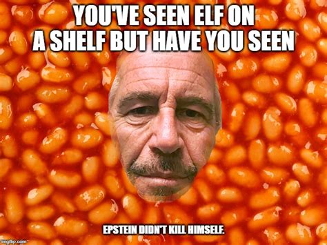 Baked Beans Meme Captions Trendy