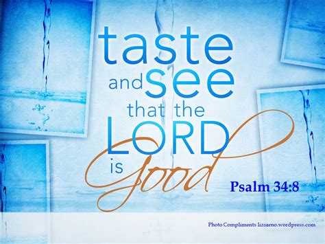 Application Of God S Word Taste And See That The Lord Is Good Psalms