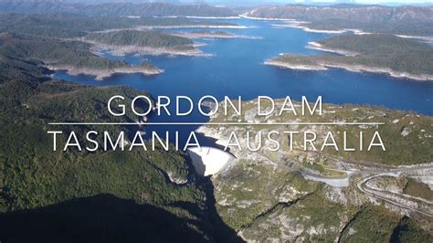 Our World By Drone In 4k Gordon Dam Tasmania Australia