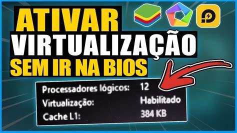 COMO ATIVAR A VIRTUALIZAÇÃO VT DO COMPUTADOR PARA EMULADORES SEM