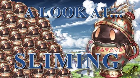 Granblue Fantasy A Look At Sliming Youtube