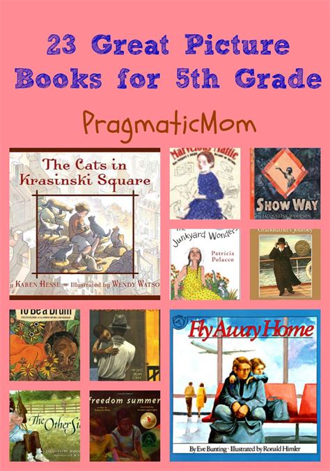 23 Great Picture Books For 5th Grade Pragmaticmom