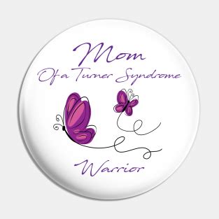 Mom Of A Turner Syndrome Warrior Pins And Buttons For Sale TeePublic
