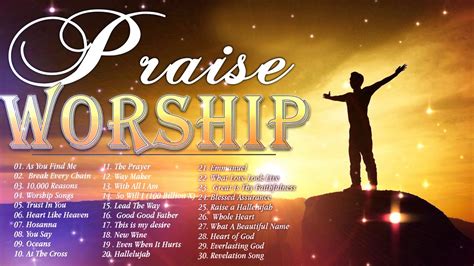 Best Praise And Worship Songs 2020 Non Stop Praise And Worship Songs
