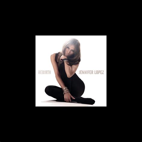 ‎rebirth Album By Jennifer Lopez Apple Music