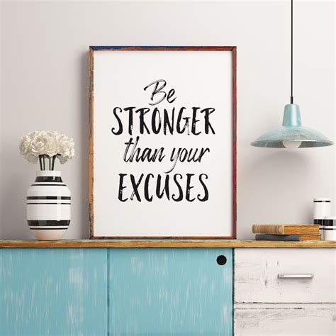 Be Stronger Than Your Excuses Motivational Quotes Etsy