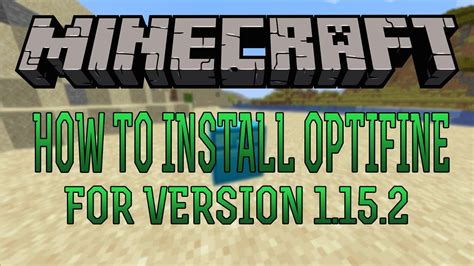 Minecraft How To Install Optifine 1152 Version Hd Youtube