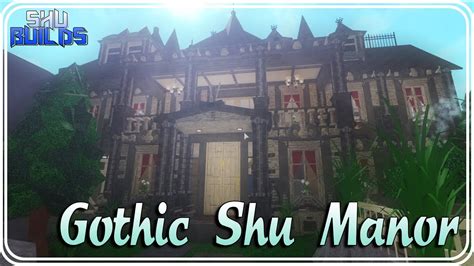 Bloxburg Gothic Shu Manor Youtube