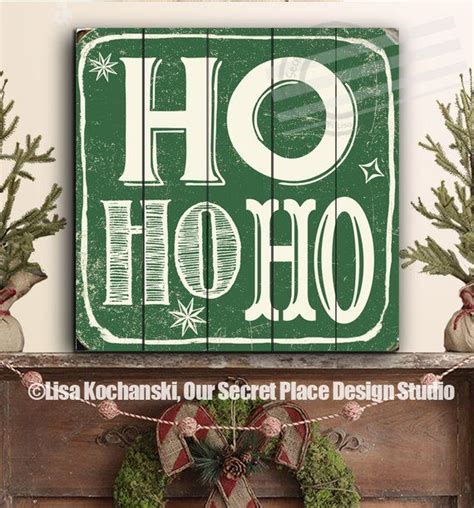 Ho Ho Ho Sign Vintage Christmas Sign Christmas Wood Signs Christmas