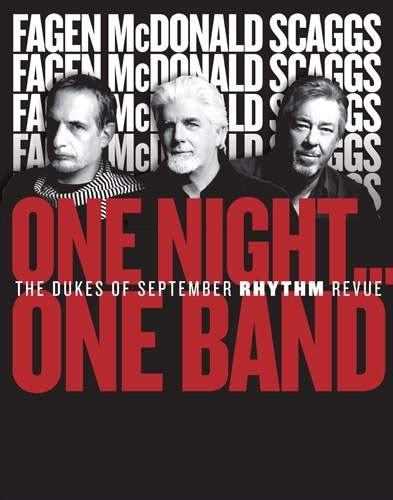 Dukes Of September Rhythm Revue Donald Fagen Michael Mcdonald Boz
