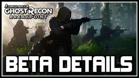 Ghost Recon Breakpoint Beta Details How To Play Regions Missions