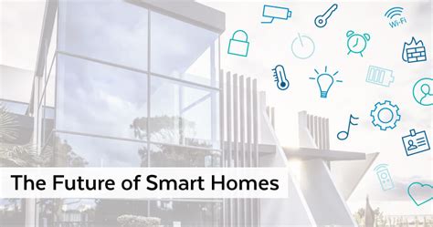 The Future Of Smart Homes Planet Technology Usa