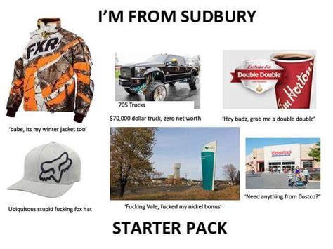 The “im From Sudbury Ontario Canada” Starter Pack Rstarterpacks