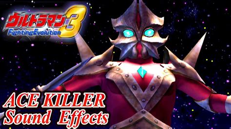 Ultraman Fe3 Ace Killer Sound Effects Youtube