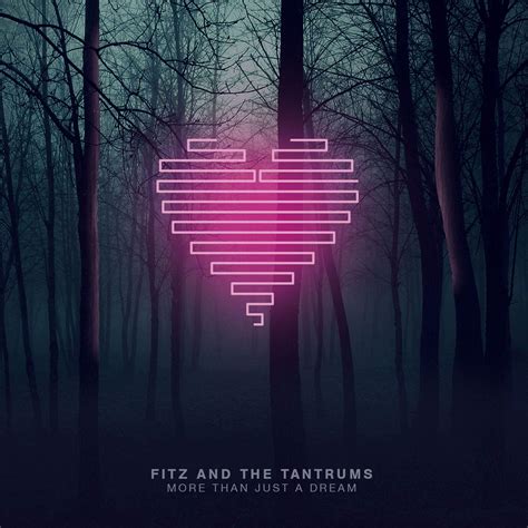 Fitz And The Tantrums More Than Just A Dream 180 Gram Vinyl Music