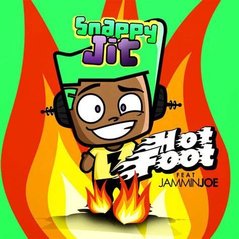 Hot Foot Feat Jammin Joe Single De Snappy Jit Spotify