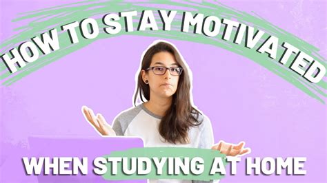 How To Stay Motivated While Studying At Home Youtube