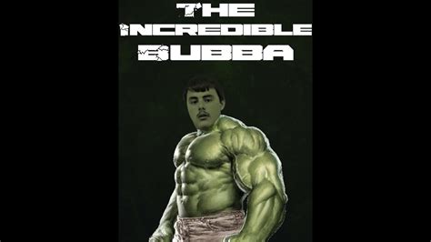 The Incredible Bubba YouTube