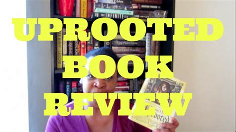 Uprooted By Naomi Novik Book Review Youtube