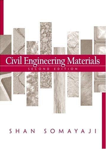 Civil Engineering Materials 2nd Edition By Shan Somayaji Open Library