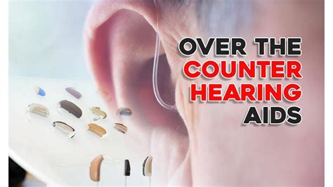 Over The Counter Hearing Aids 2022 Review Are Otc Models Worth It