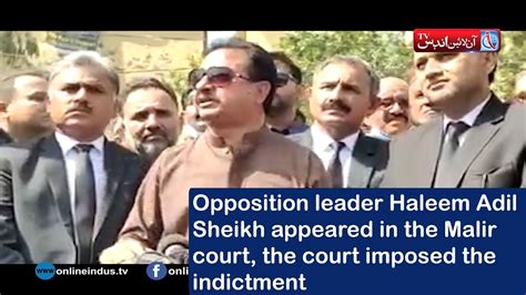 Opposition Leader Haleem Adil Sheikh Appeared In The Malir Court The