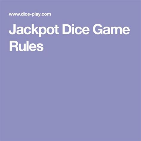 Jackpot Dice Game Rules Dice Game Rules Dice Games Games