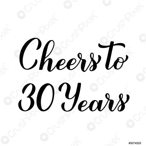 Cheers To 30 Years Calligraphy Hand Lettering 30th Birthday Or Stock