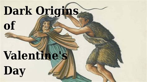 The Dark And Messed Up Origins Of Valentines Day February 14th European Mythology And History