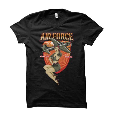 Air Force Pin Up Tee Shirt Design Tshirt Factory