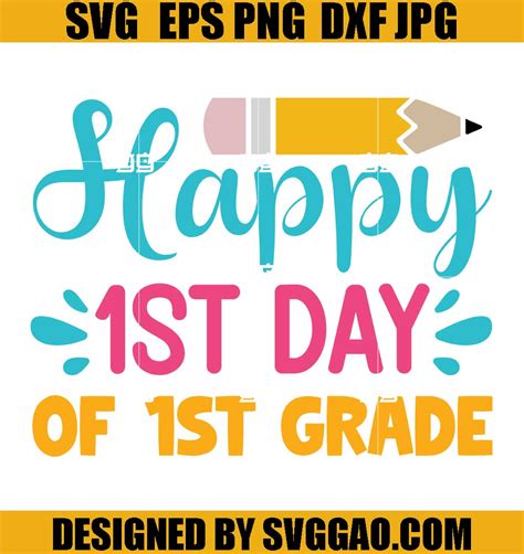 Happy 1st Day Of 1st Grade Svg School Svg Pencil Svg