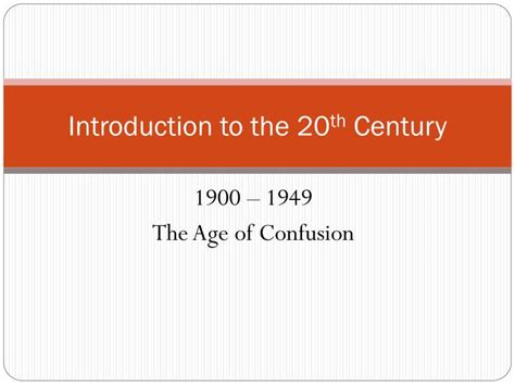 Ppt Introduction To The 20 Th Century Powerpoint Presentation Free