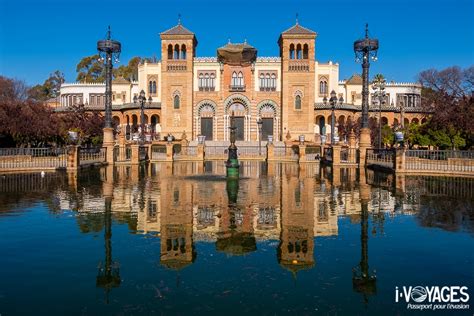 Top 10 Des Lieux à Visiter à Séville I Voyages