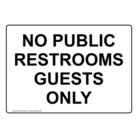 No Public Restrooms Guests Only Sign Nhe 37058
