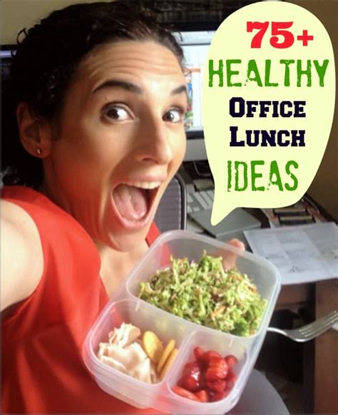 75 Healthy Office Lunch Ideas you are going to love