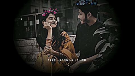 Ha Hasi Ban Gaye Haan Nami Ban Gaye Lofi Romantic Hindi Whatsapp Status