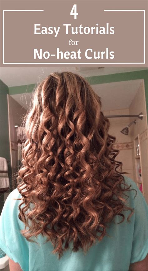 Easy Tutorials For No Heat Curls Hair Without Heat Curls No Heat