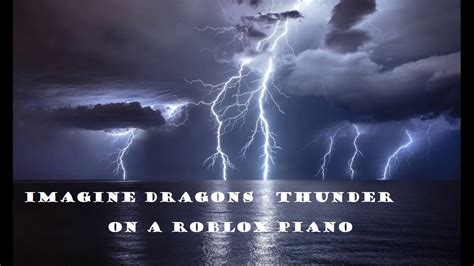 Roblox Piano Imagine Dragons Thunder Youtube