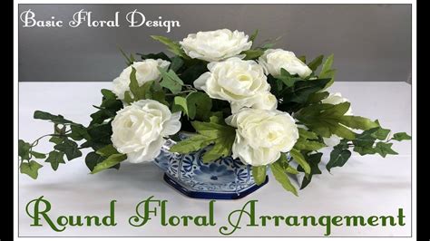 Tricias Creations Basic Floral Design Round Floral Arrangement Part