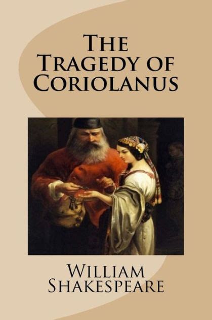 The Tragedy Of Coriolanus By William Shakespeare Paperback Barnes