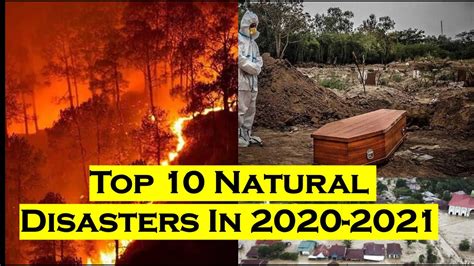 Top 10 Natural Disasters In 2020 2021 Natural Disaster Know About