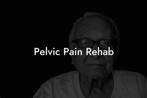 Pelvic Pain Rehab Glutes Core And Pelvic Floor